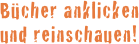 Bücher anklicken 
und reinschauen!